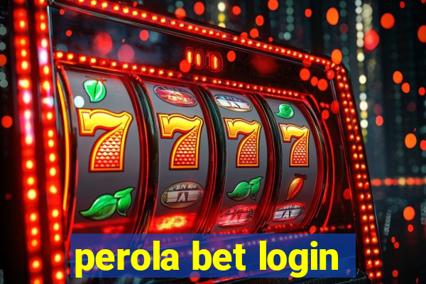 perola bet login